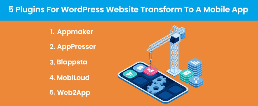 5 Plugins For WordPress Website Transform To A Mobile App